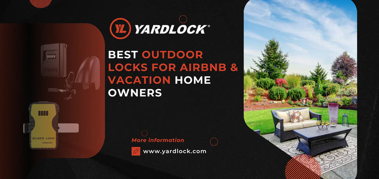 Best Outdoor Locks for Airbnb Hosts, Vacation Home Owners & Realtors