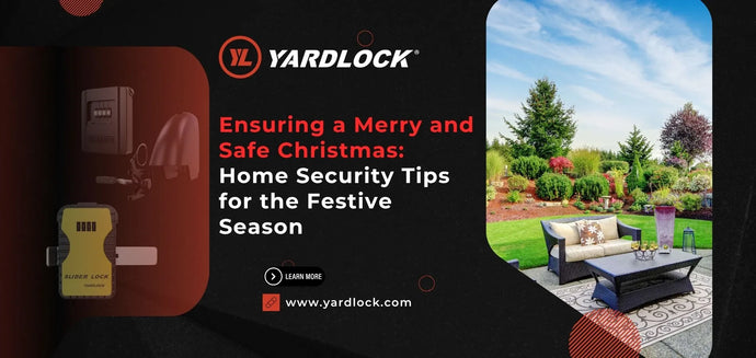10 Powerful Ways Yardlock Gate Locks Secure Your Home This Holiday Season