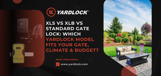 Comparison of 3 XLS, XLB, and Standard gate locks to help find the perfect YARDLOCK model for your gate, climate, and budget